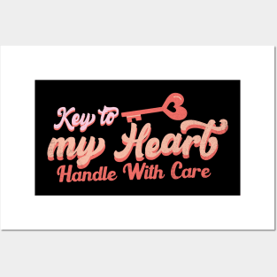 Key To My Heart Handle With Care Posters and Art